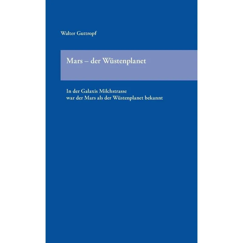 Mars - der Wüstenplanet
