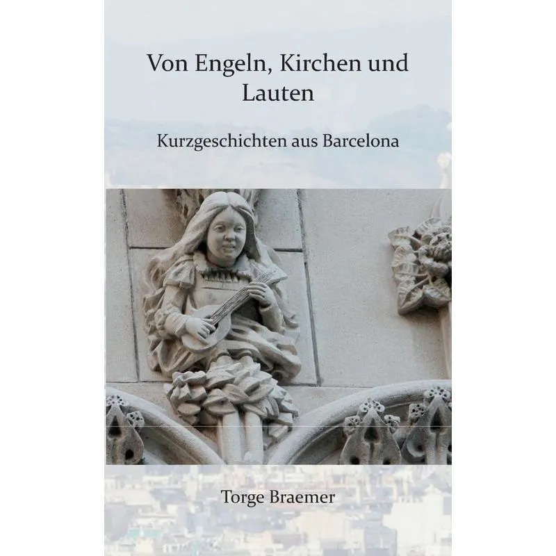 Von Engeln, Kirchen und Lauten