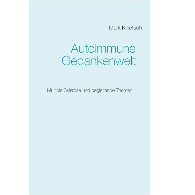 Autoimmune Gedankenwelt