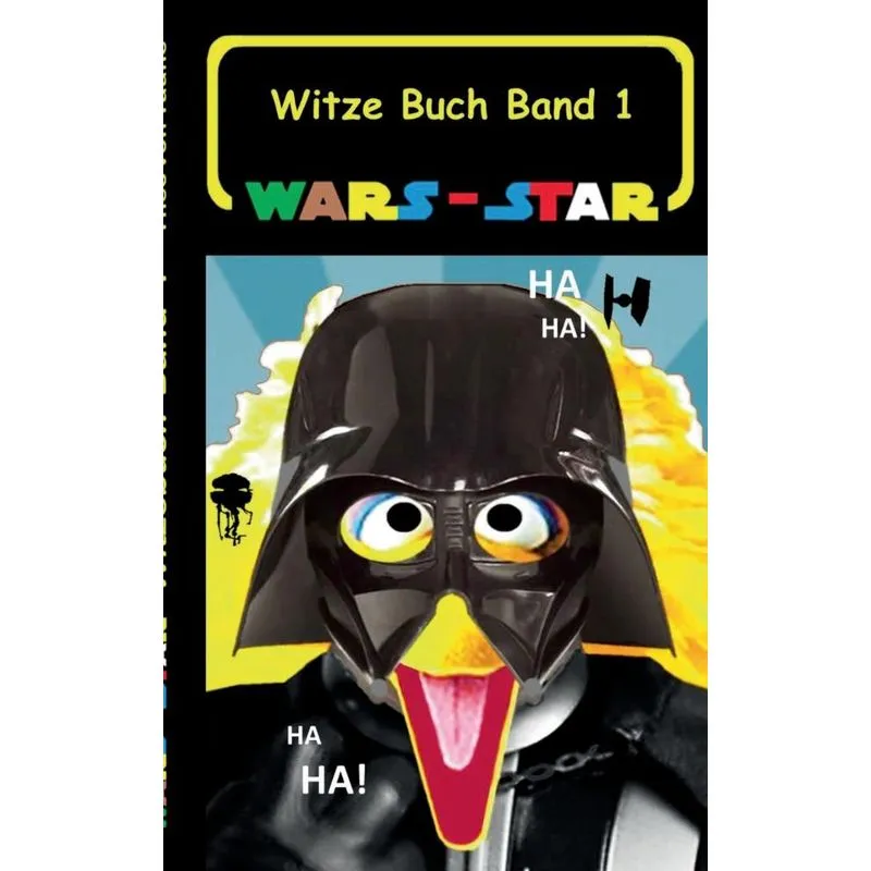 Wars - Star (Das Witzebuch Band 1)