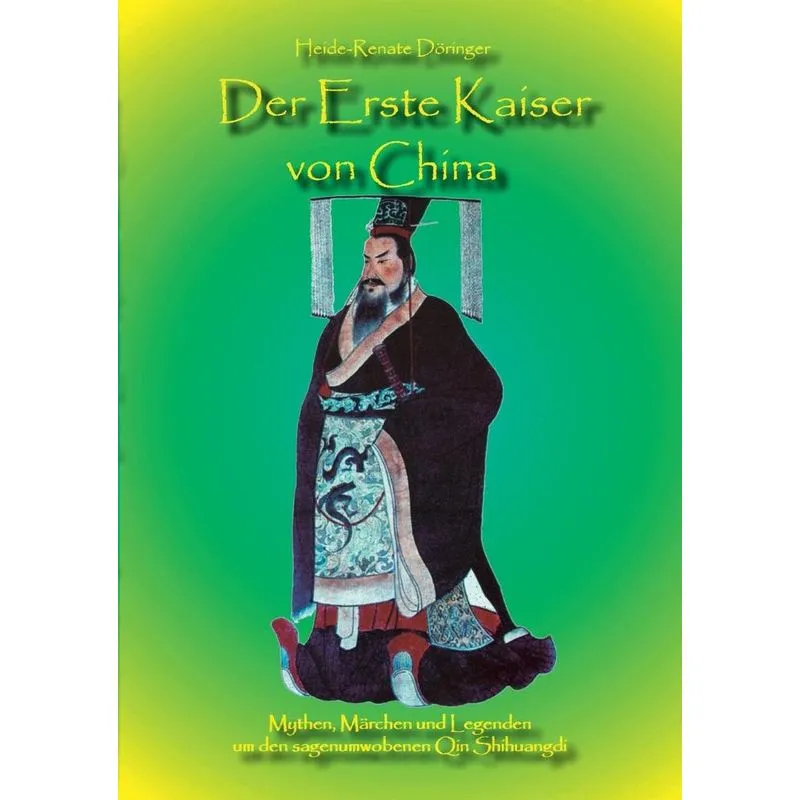 Der Erste Kaiser von China