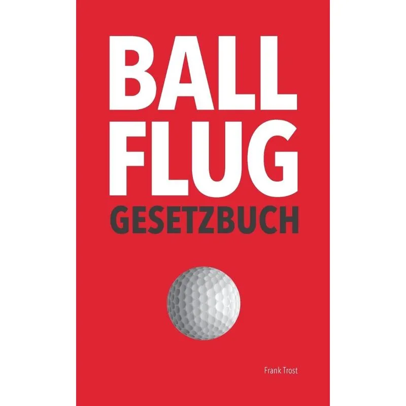 Ballflug Gesetzbuch