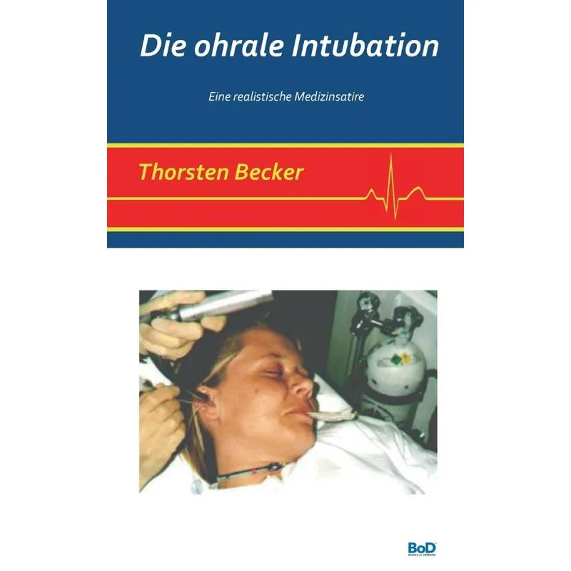 Die ohrale Intubation