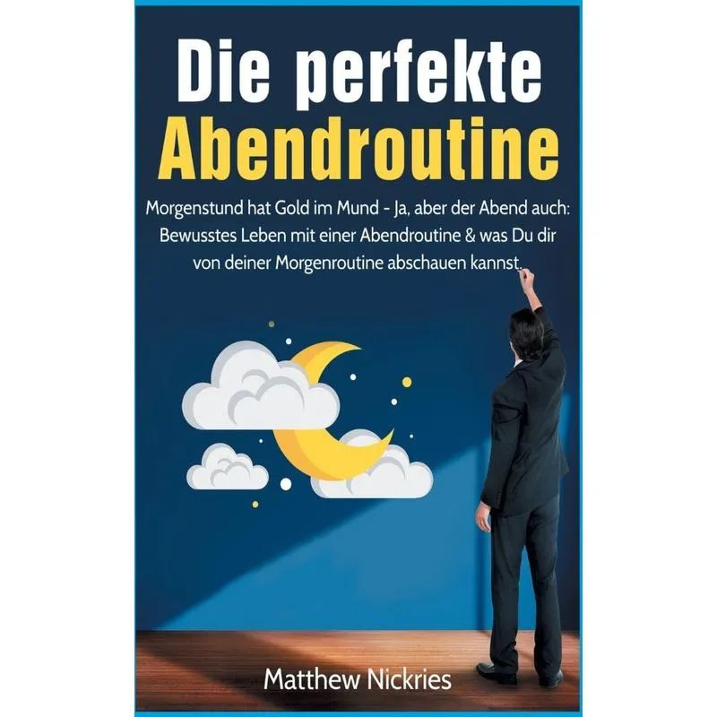 Die perfekte Abendroutine