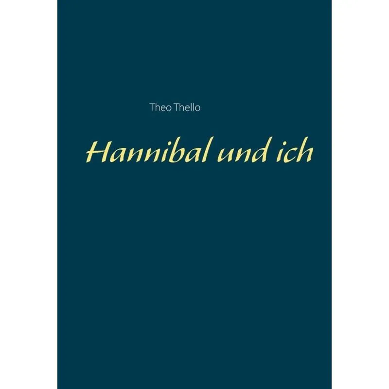 Hannibal und ich