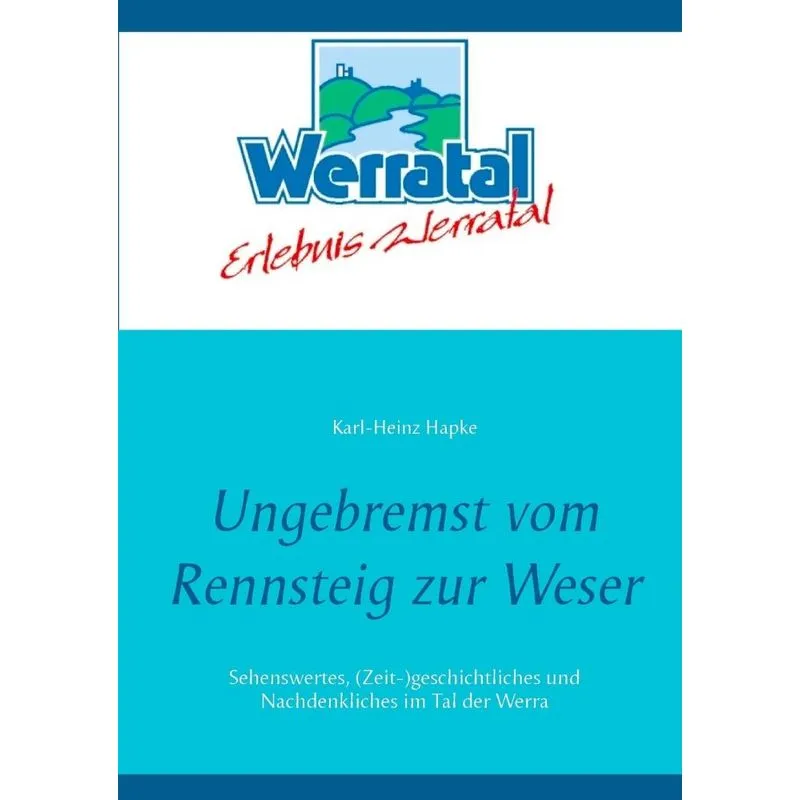 Ungebremst vom Rennsteig zur Weser