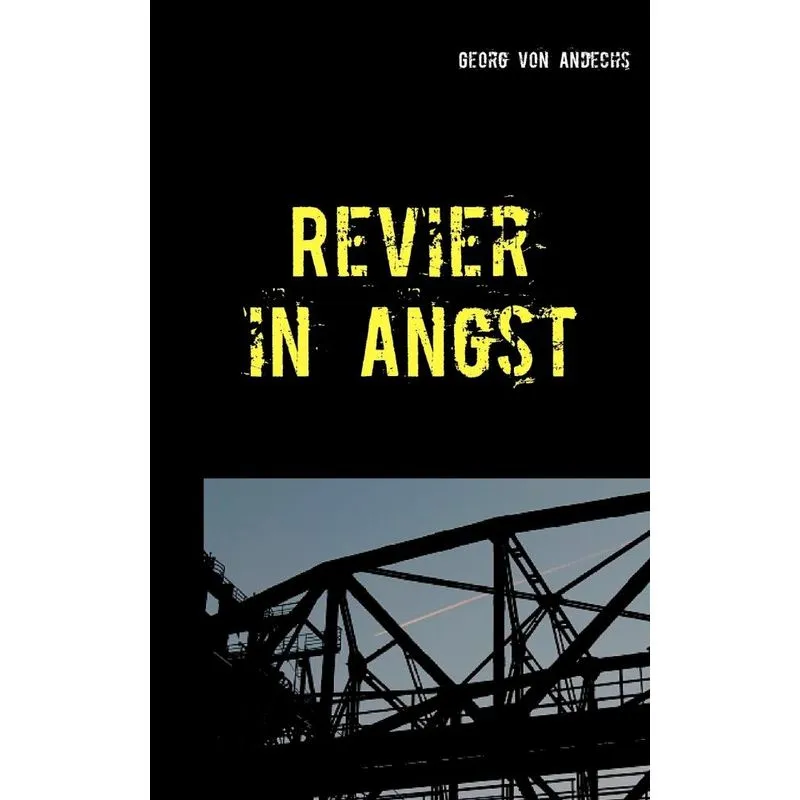 Revier in Angst