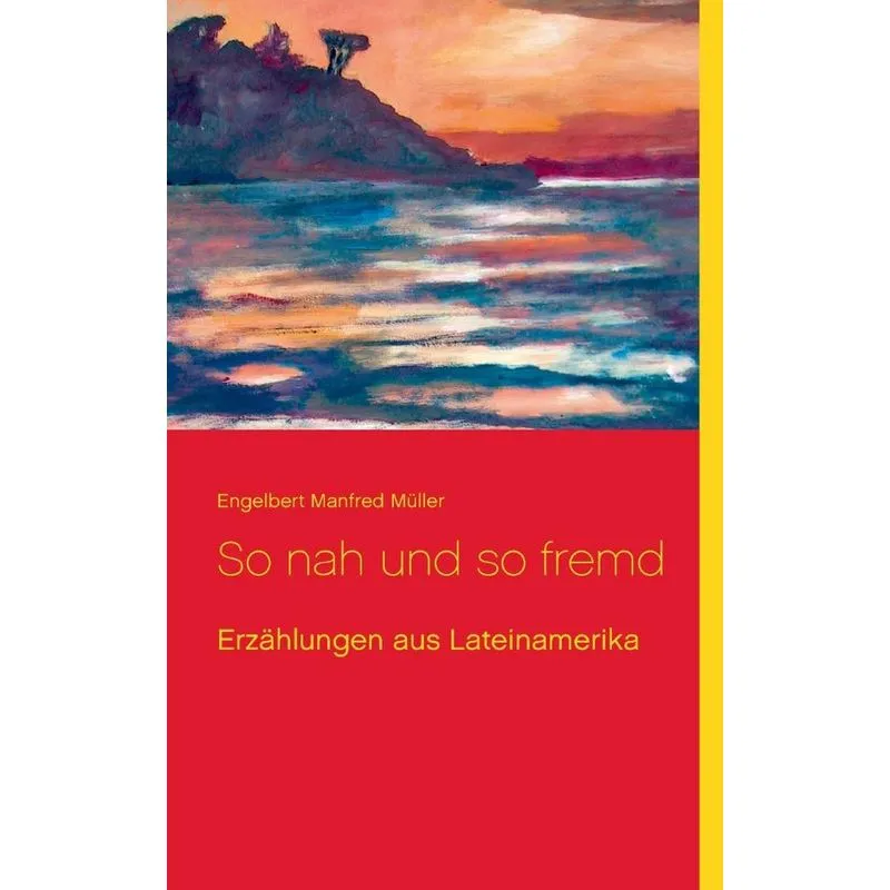 So nah und so fremd