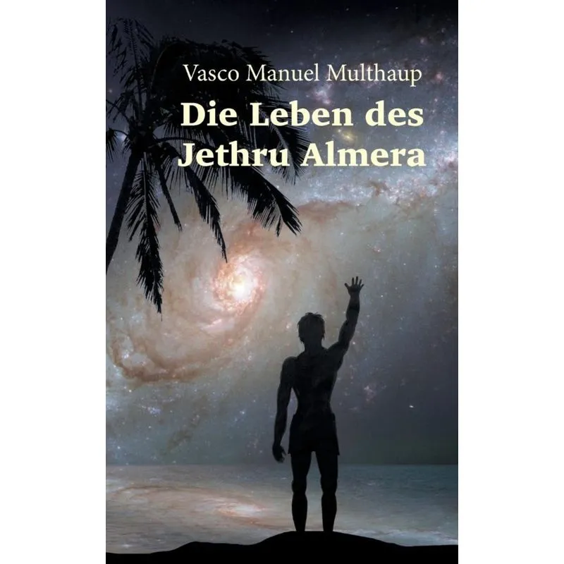 Die Leben des Jethru Almera