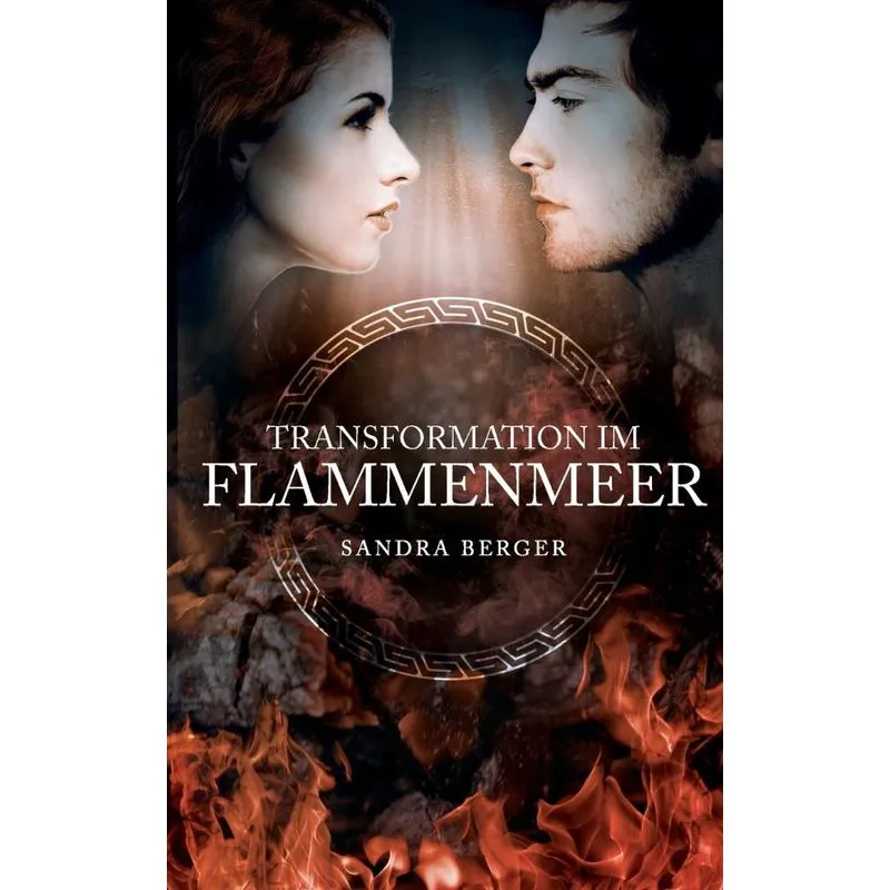Transformation im Flammenmeer
