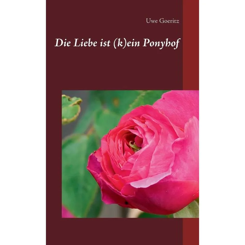 Die Liebe ist (k)ein Ponyhof