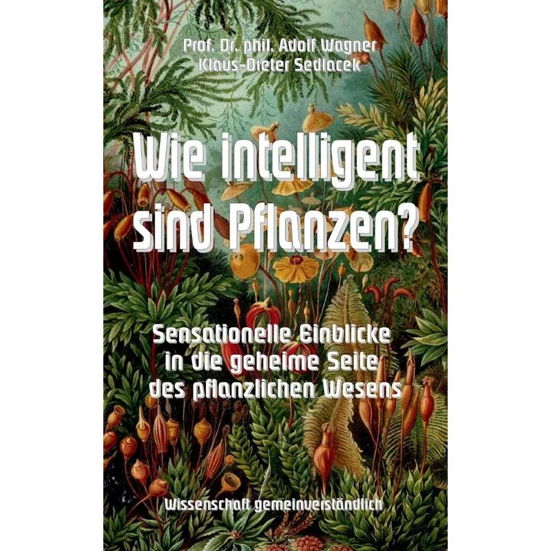 Wie intelligent sind Pflanzen?