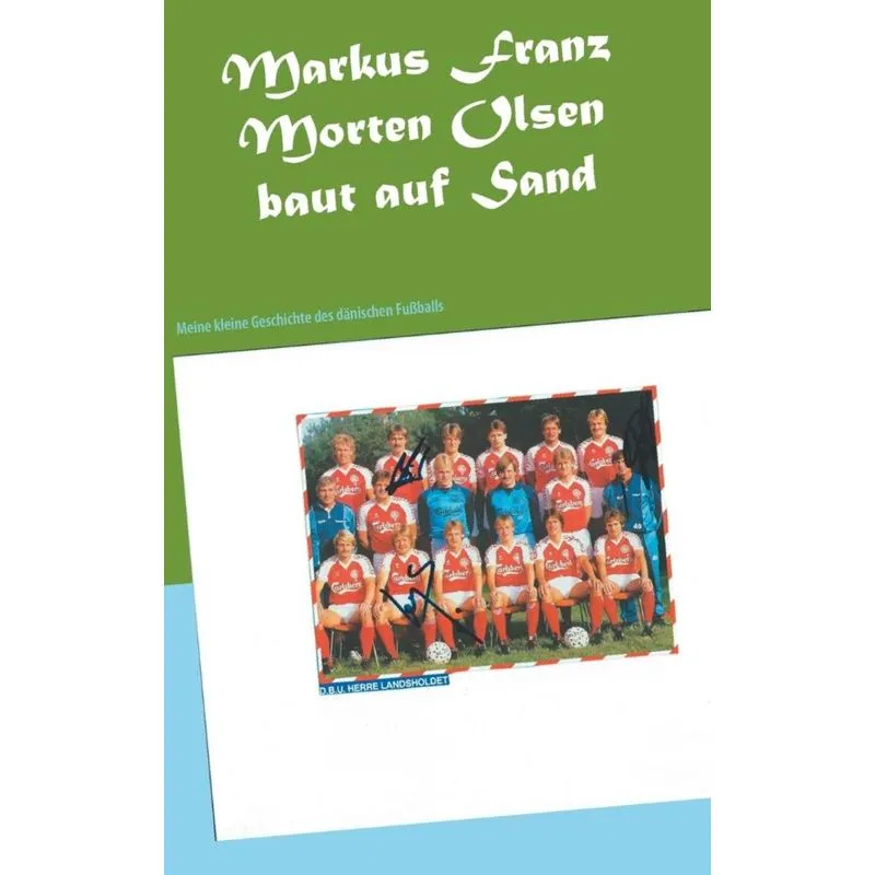 Morten Olsen baut auf Sand