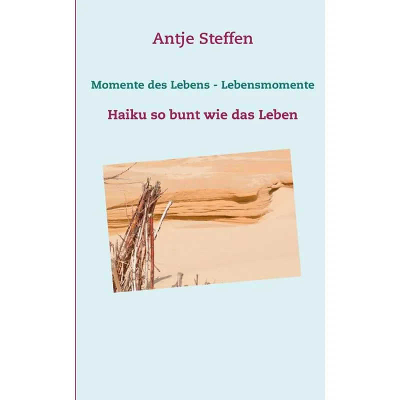Momente des Lebens - Lebensmomente
