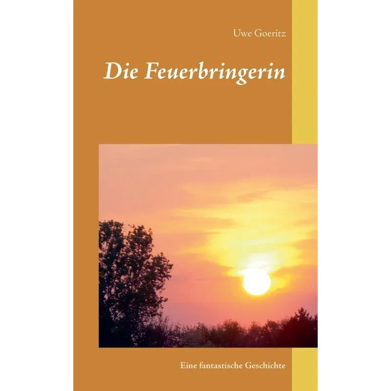 Die Feuerbringerin