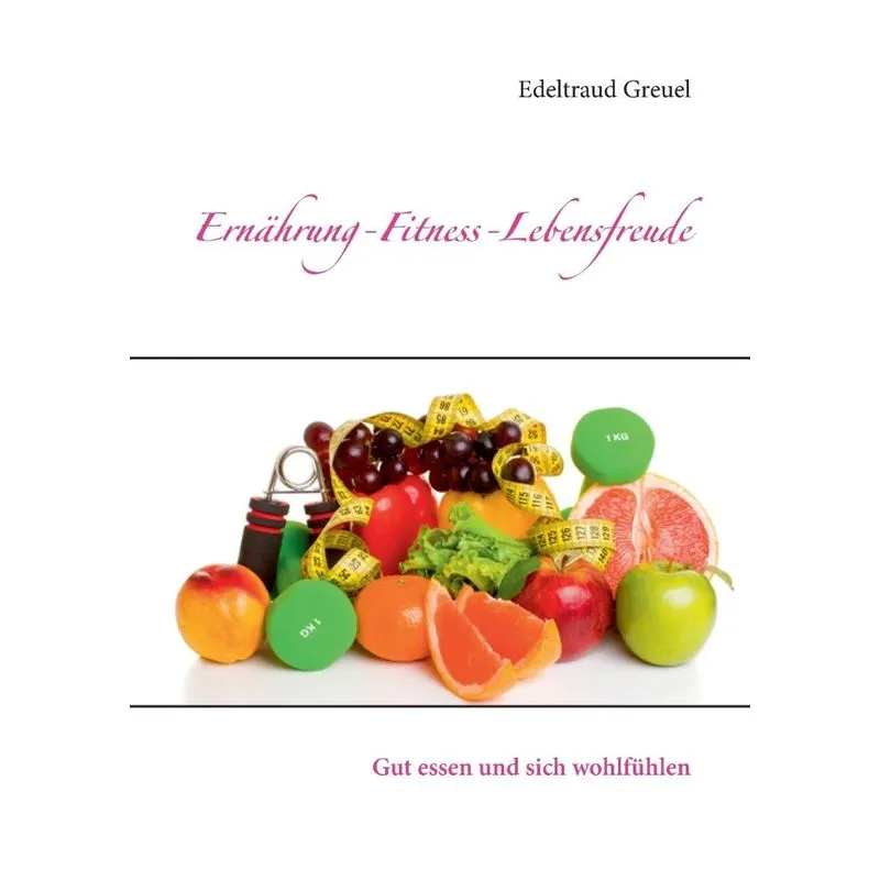 Ernährung-Fitness-Lebensfreude