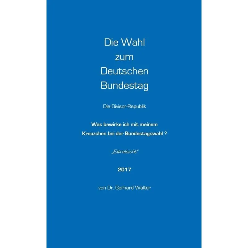 Die Wahl zum Deutschen Bundestag