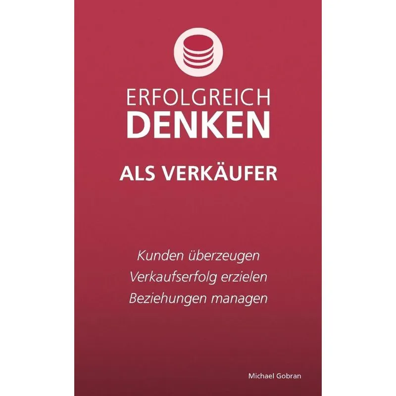 Erfolgreich denken als Verkäufer