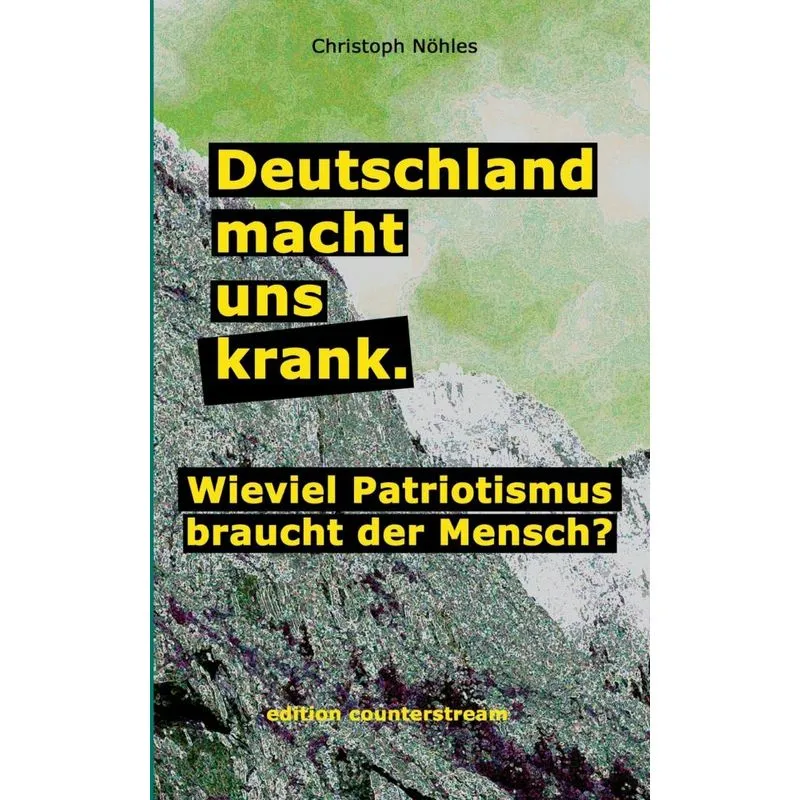 Deutschland macht uns krank.