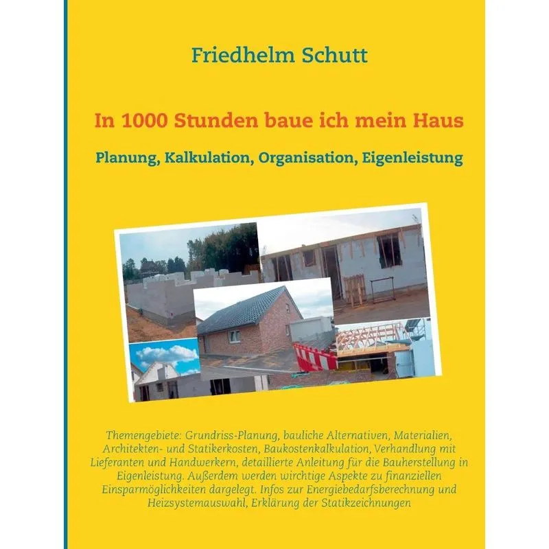 In 1000 Stunden baue ich mein Haus
