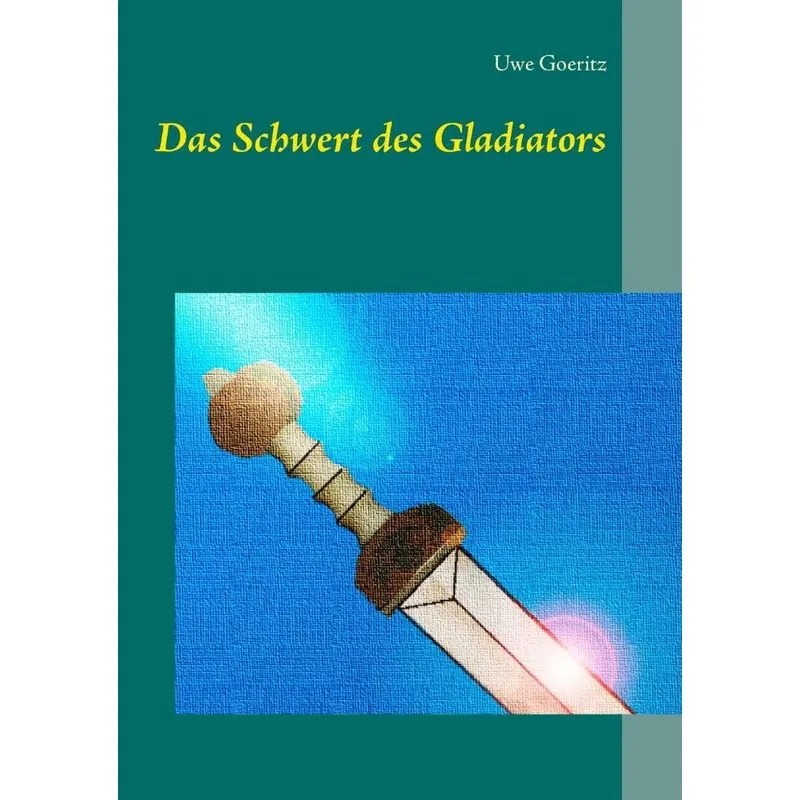 Das Schwert des Gladiators