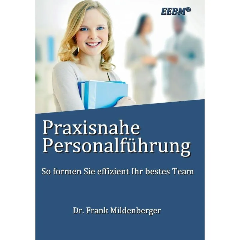 Praxisnahe Personalführung