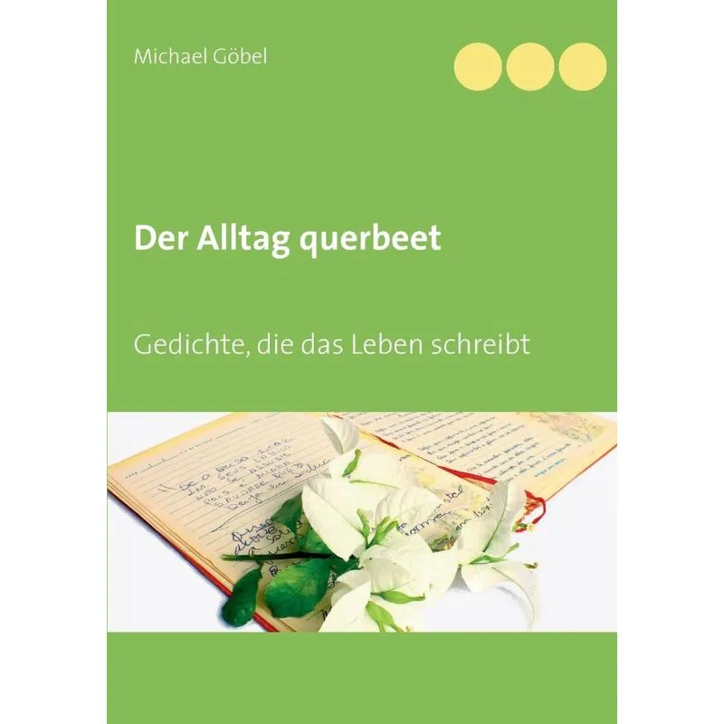 Der Alltag querbeet