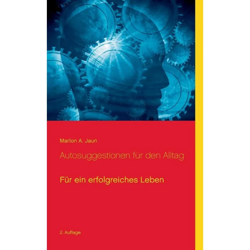 Autosuggestionen für den Alltag