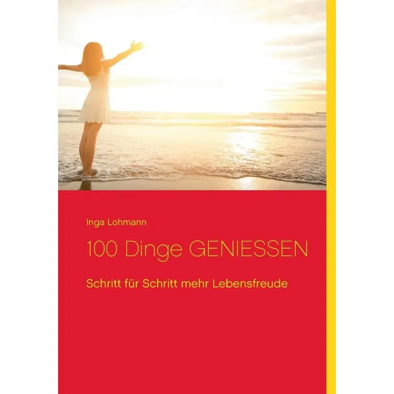 100 Dinge genießen