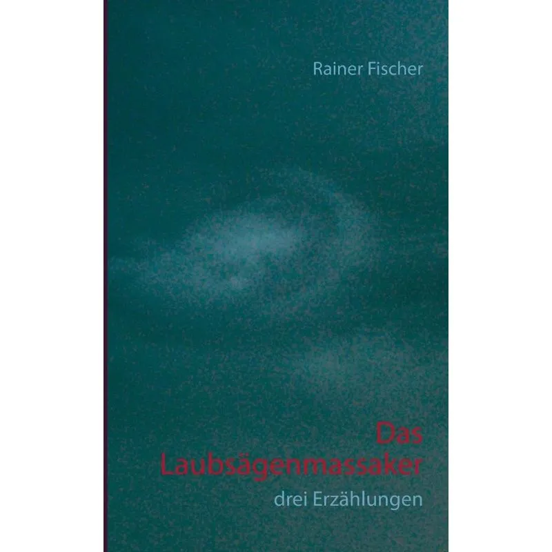 Das Laubsägenmassaker
