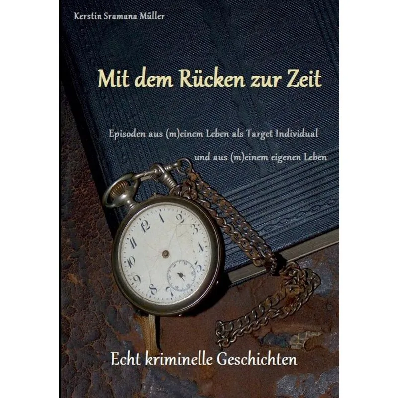 Mit dem Rücken zur Zeit