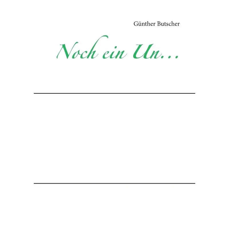 Noch ein Un...