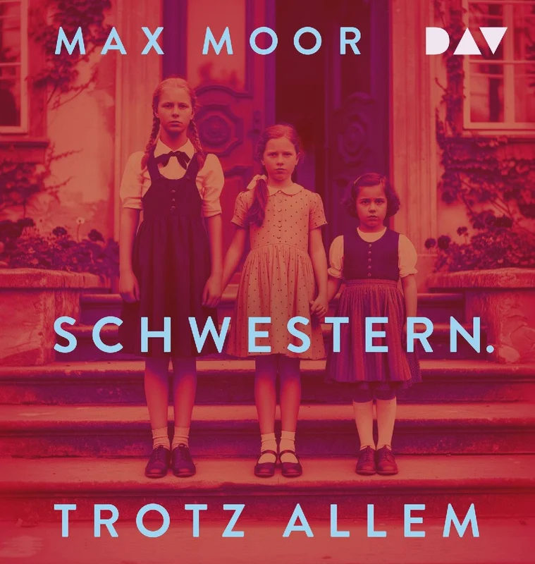 Schwestern. Trotz allem