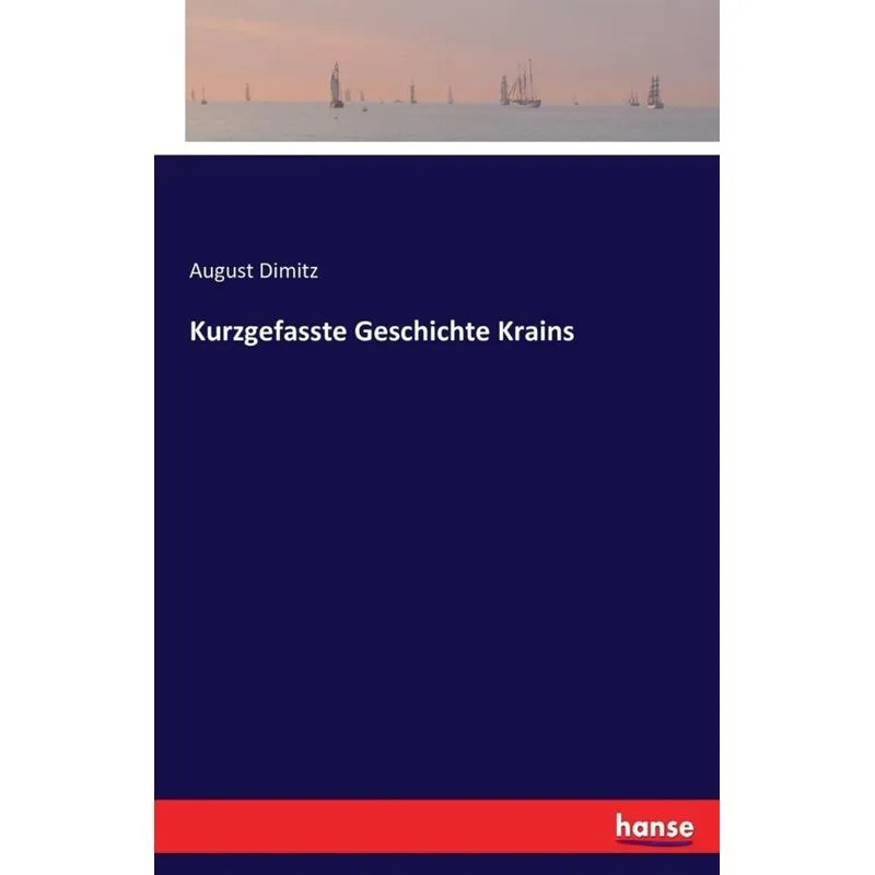 Kurzgefasste Geschichte Krains