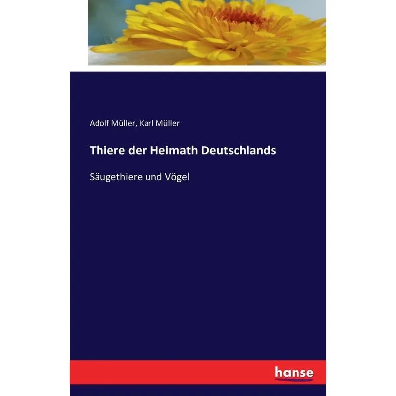 Thiere der Heimath Deutschlands