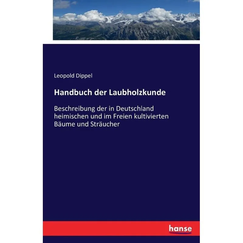 Handbuch der Laubholzkunde