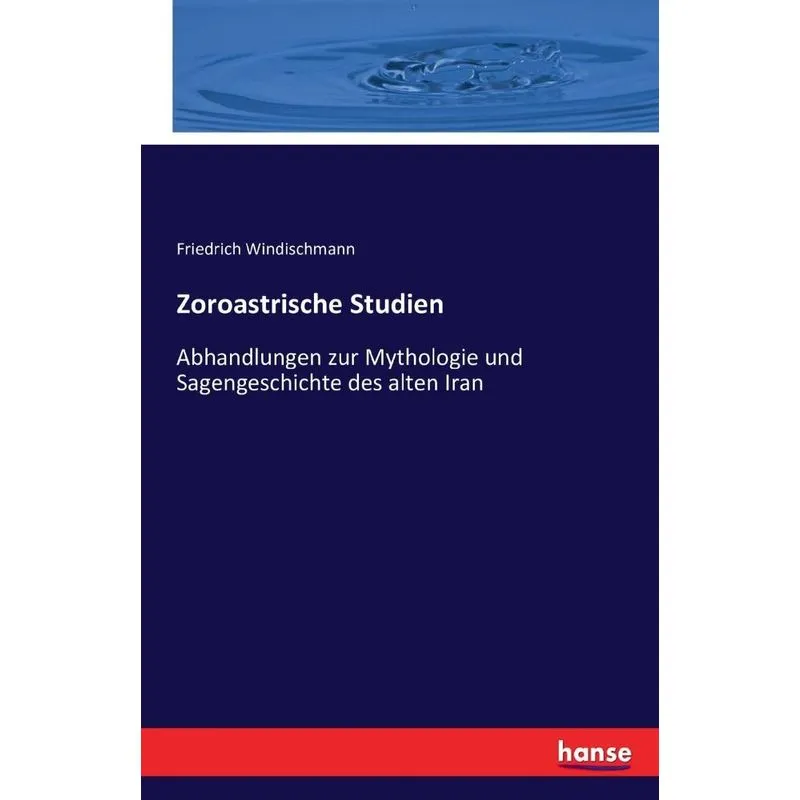 Zoroastrische Studien