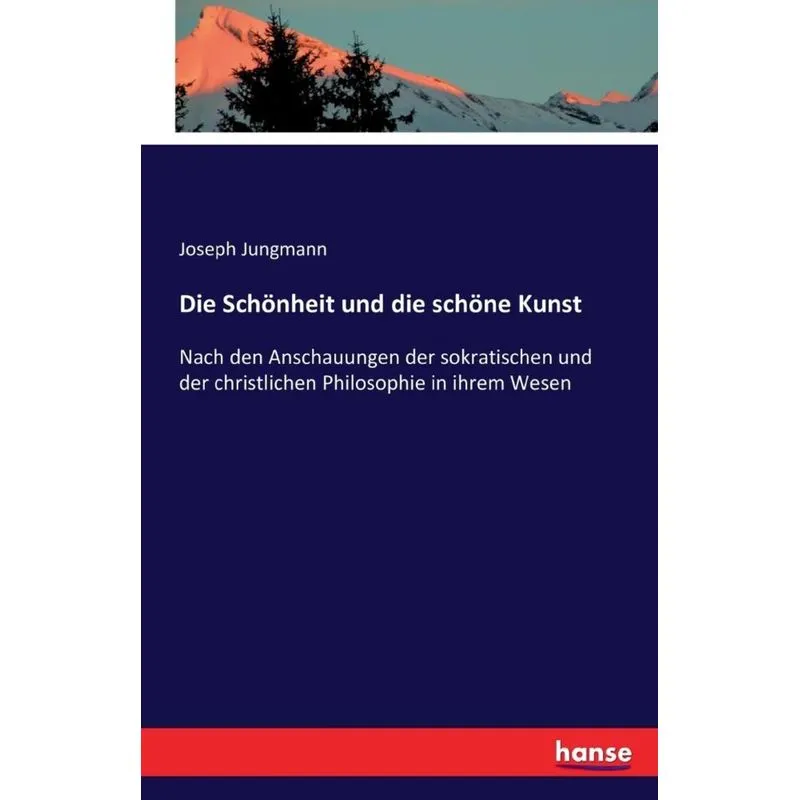 Die Schönheit und die schöne Kunst