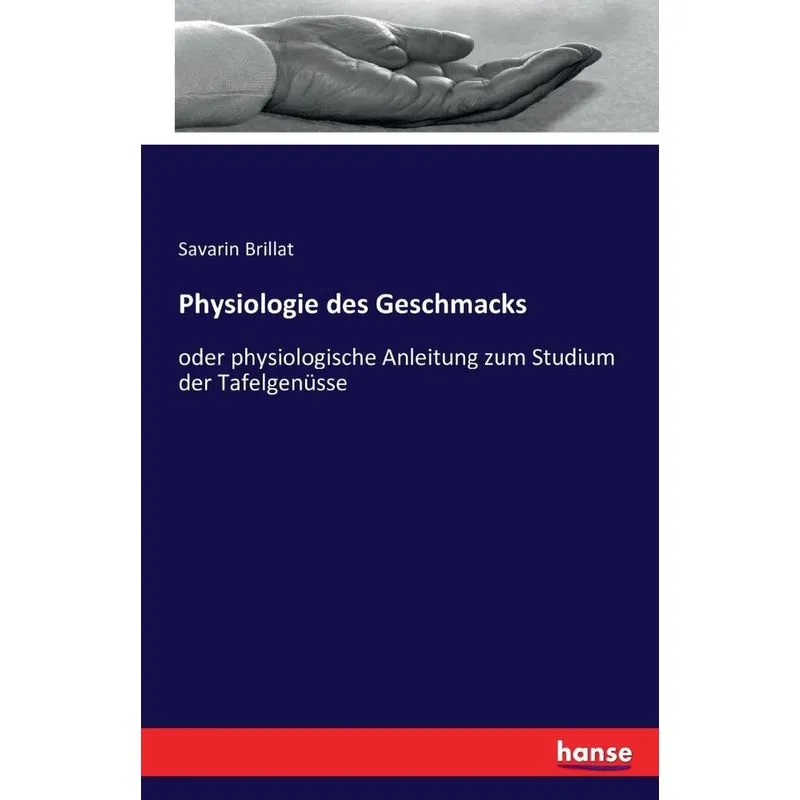Physiologie des Geschmacks