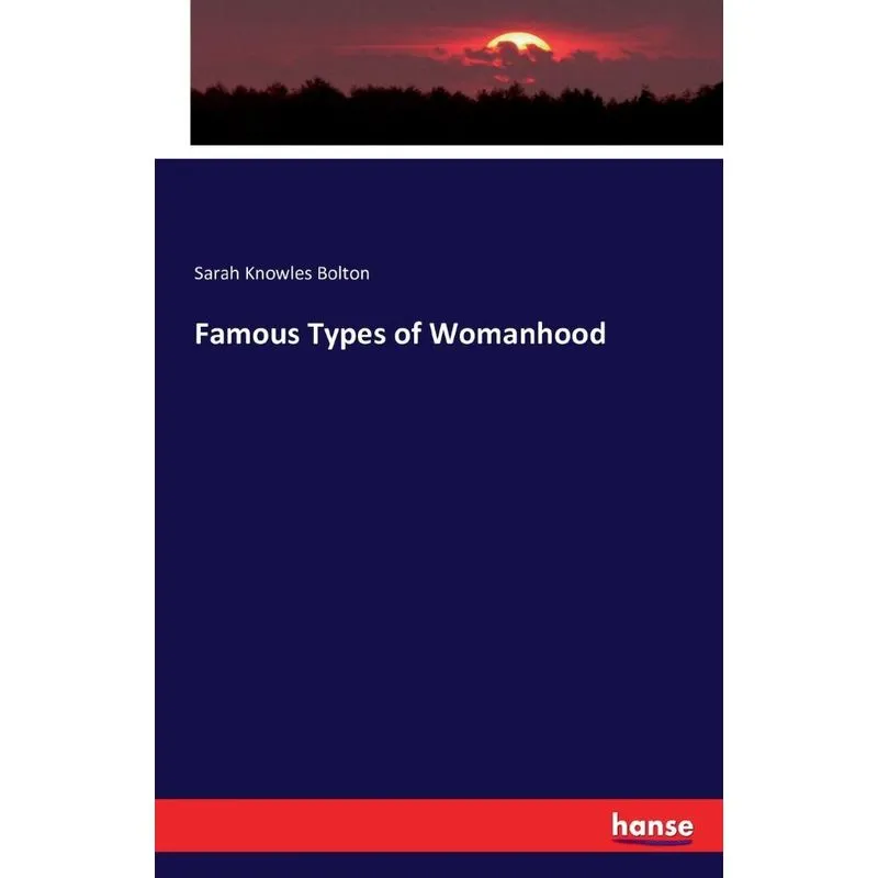 Famous Types of Womanhood