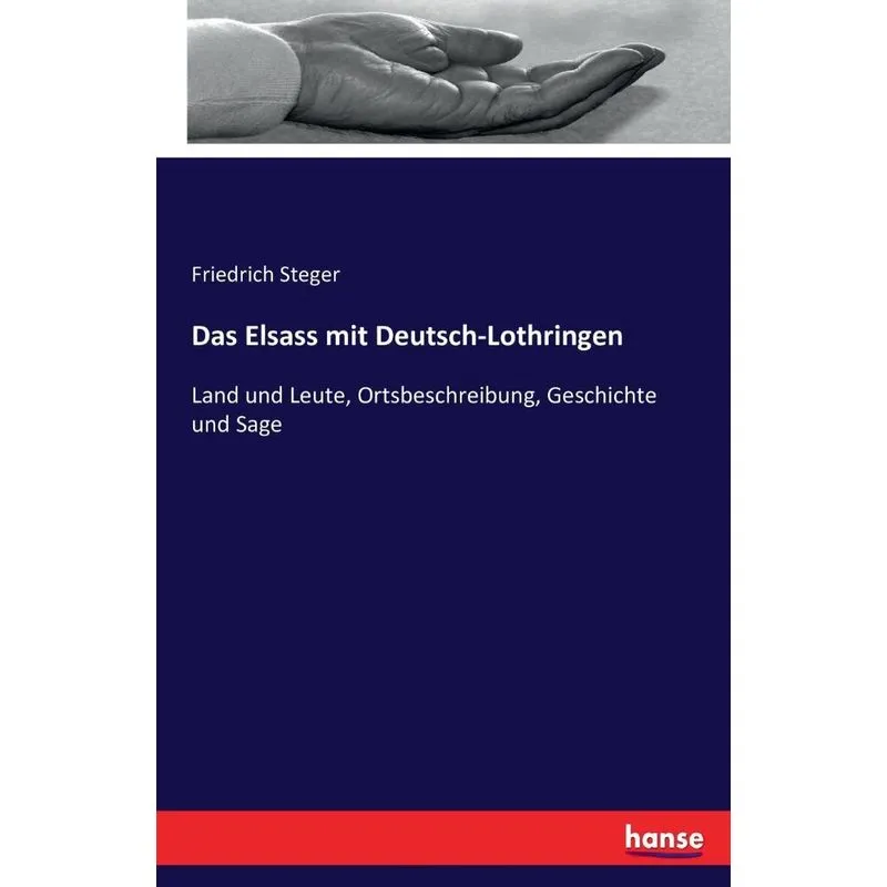 Das Elsass mit Deutsch-Lothringen