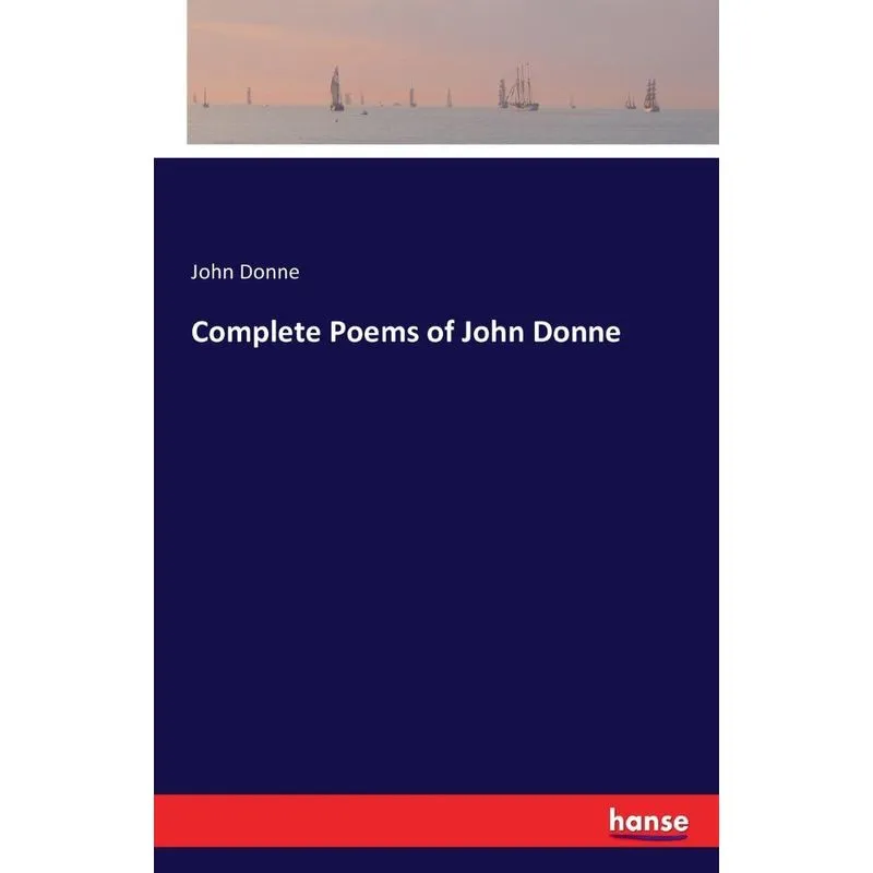 Complete Poems of John Donne