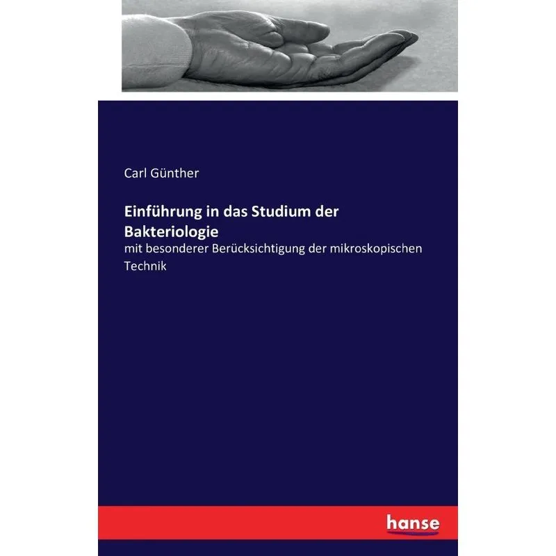 Einführung in das Studium der Bakteriologie
