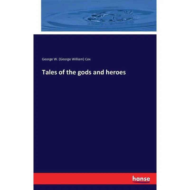 Tales of the gods and heroes