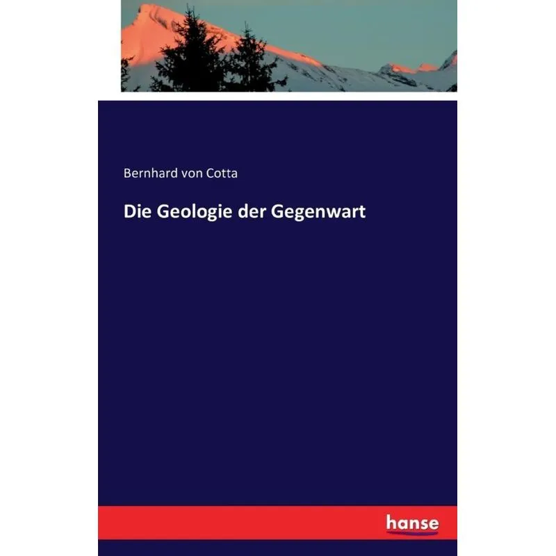 Die Geologie der Gegenwart