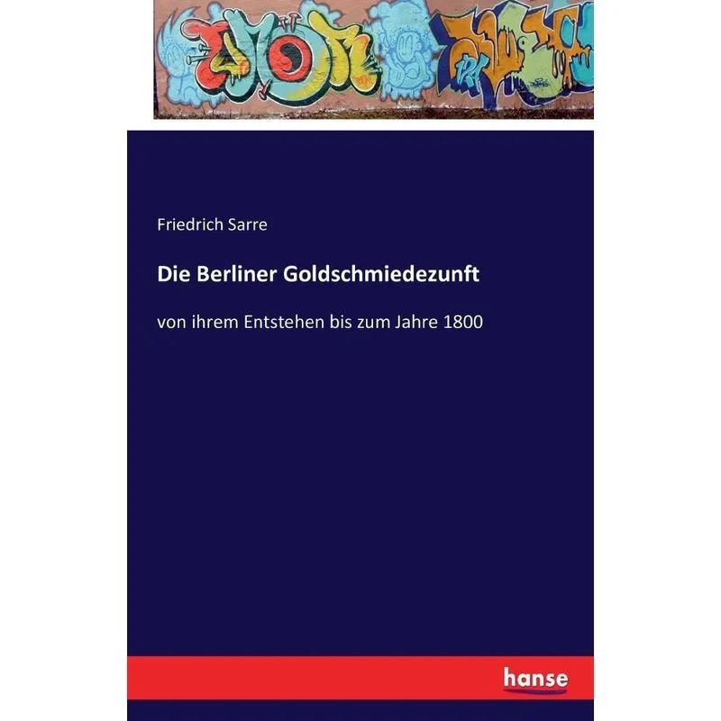 Die Berliner Goldschmiedezunft