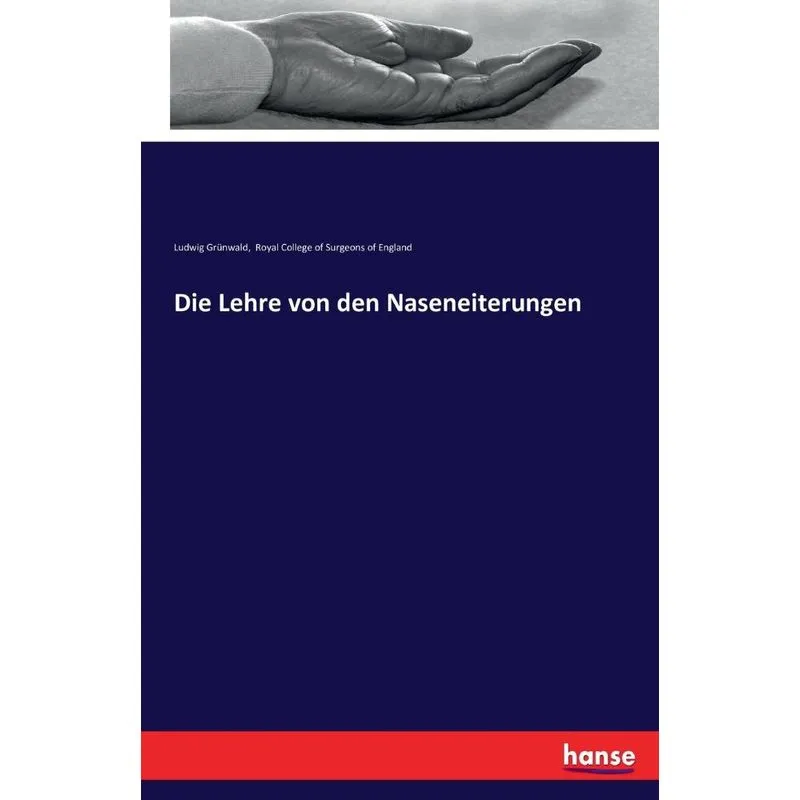 Die Lehre von den Naseneiterungen