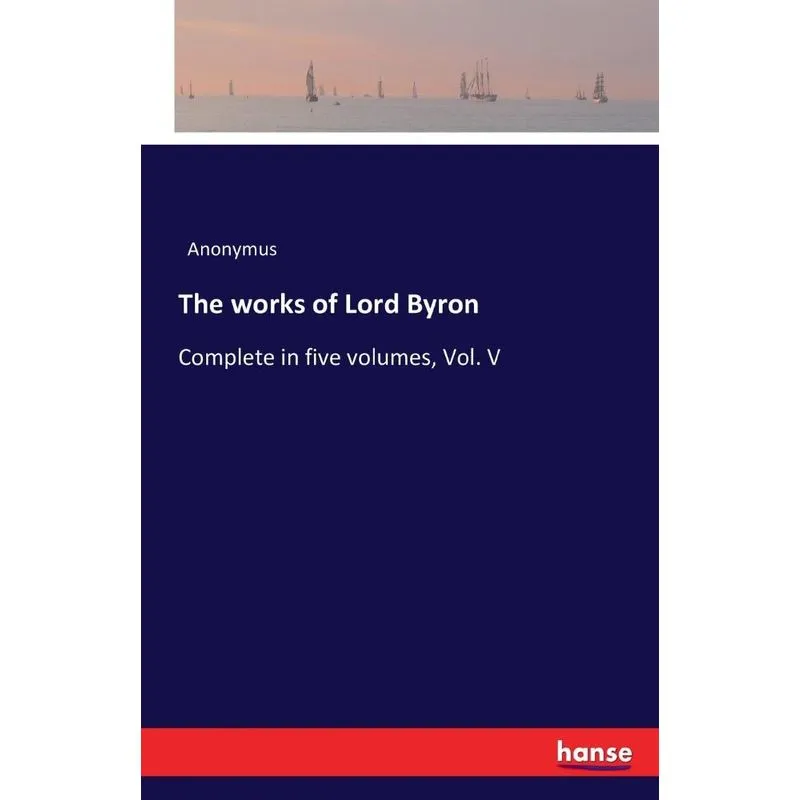 The works of Lord Byron