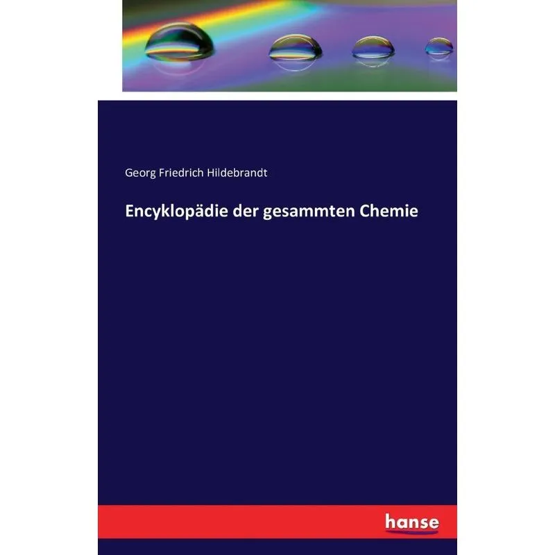 Encyklopädie der gesammten Chemie