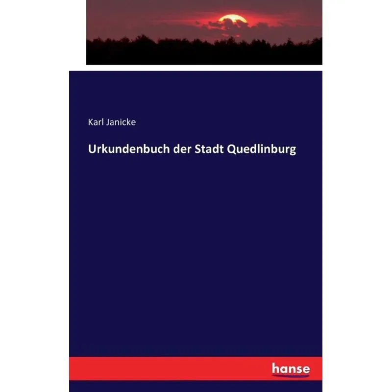Urkundenbuch der Stadt Quedlinburg